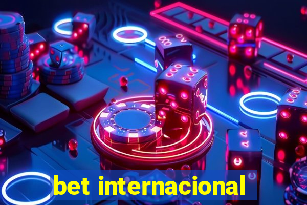 bet internacional